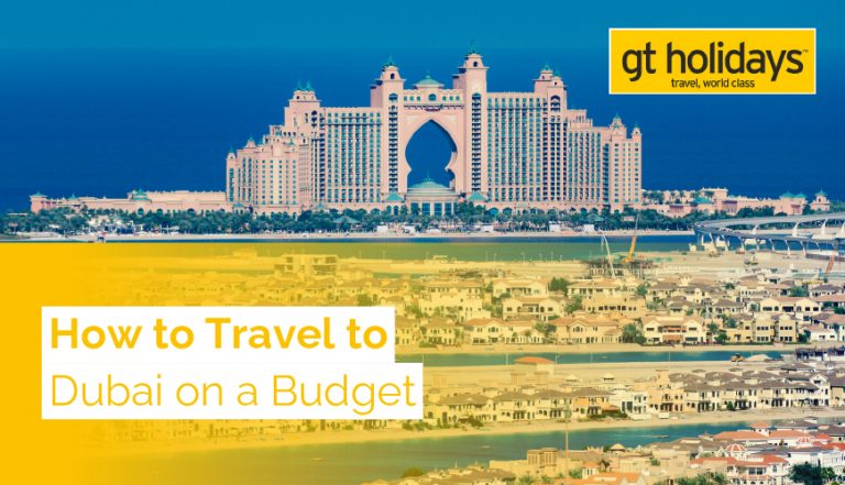 5 Tips For Travelling To Dubai On A Budget